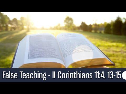 False Teaching - II Corinthians 11:4, 13-15