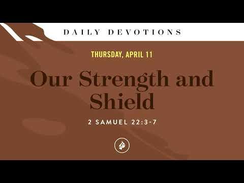 Our Strength and Shield – Daily Devotional