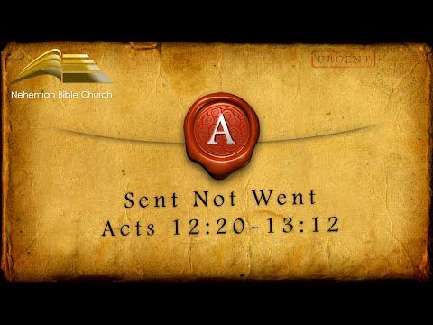 Sent Not Went: Acts 12:20-13:12 (5.24.20)