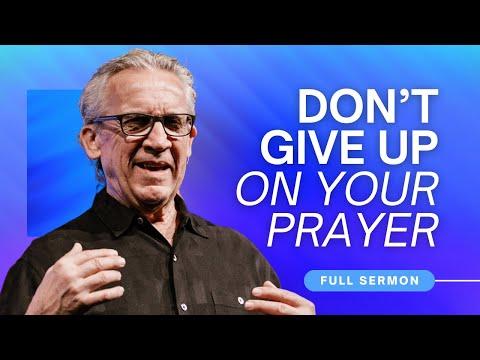 Praying for Revival: Resistance, Persistence, and Breakthrough - Bill Johnson Sermon | Bethel Church