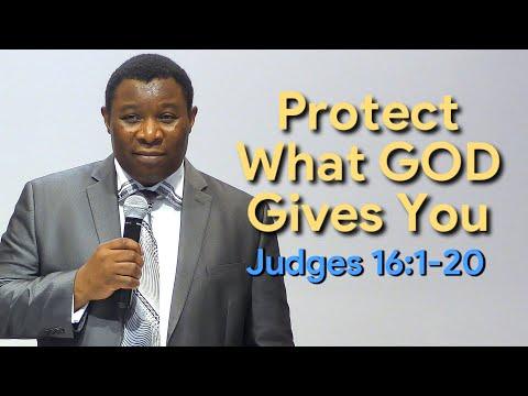 Protect What GOD Gives You Judges 16:1-20 | Pastor Leopole Tandjong