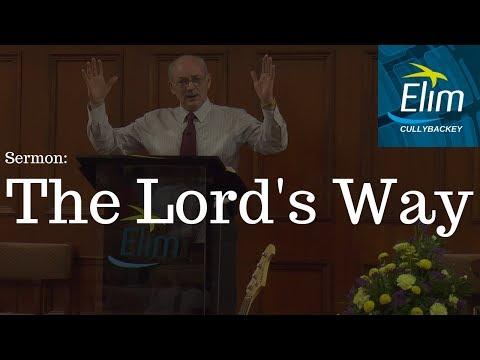 The Lord's Way (Isaiah 8:11-14) - Pastor Denver Michael - Cullybackey Elim Church