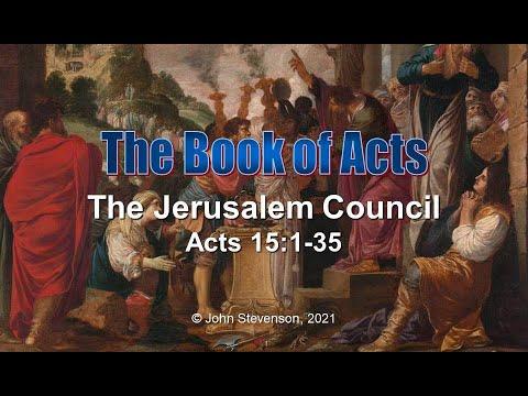 Acts 15:1-35.  The Jerusalem Council