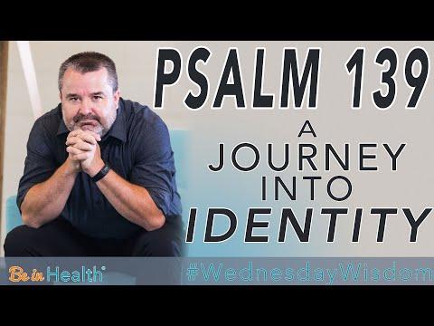 Psalm 139: A Journey Into Identity - Pastor Scott Harper #WednesdayWisdom