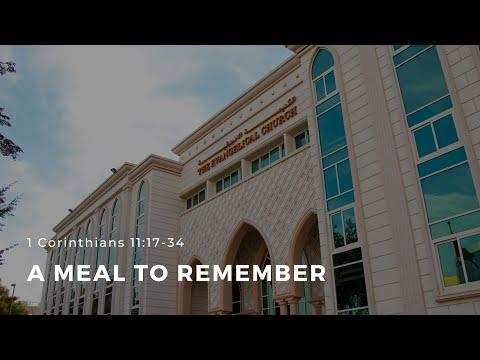 1 Corinthians 11:17-34 "A Meal to Remember" - September 10, 2021 | ECC Abu Dhabi