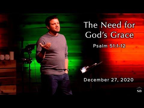 The Need for God's Grace | Pastor Cassidy Hastings | Psalm 51:1-12