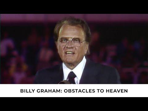 Obstacles to Heaven | Billy Graham Classic Sermon