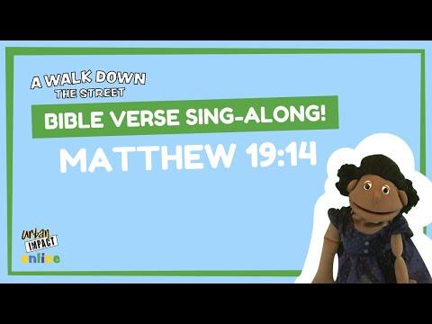Bible Memory Verse SING-ALONG - Matthew 19:14 (Let The Little Children Come To Me)