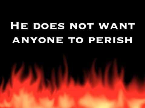 2 Peter 3:9 - He Does Not Want Anyone to Perish