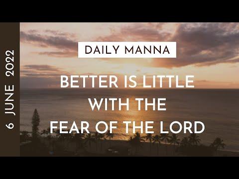 Better Is Little With The Fear Of The Lord | Proverbs 15:16 | Daily Manna