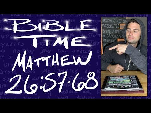 Bible Time // Matthew 26:57-68