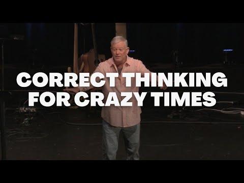 Correct Thinking in Crazy Times - Ecclesiastes 1:1-11