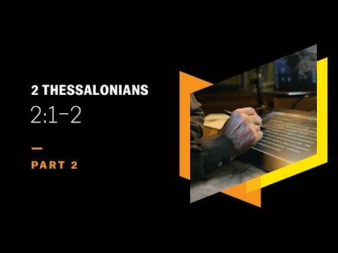 Don’t Lose Your Head About the Second Coming: 2 Thessalonians 2:1–2, Part 2