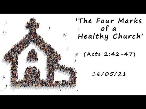 MEC Online Service 16/5/2021 - 'The Four Marks of a Healthy Church' (Acts 2:42-47)