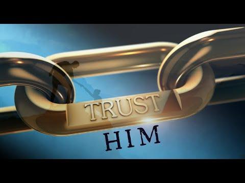 Trust Him - A. Reginald Litman -  2/7/21 - Proverbs 3:5-6