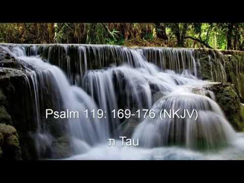 Psalm 119: 169-176 (NKJV) - ת Tau
