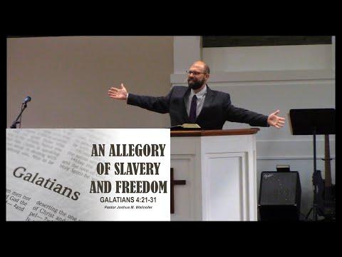 Galatians 4:21-31 || An Allegory of Slavery and Freedom by Pastor Joshua Wallnofer