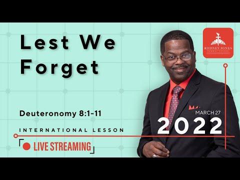 Lest We Forget - LIVE Sunday school - Deuteronomy 8:1-11