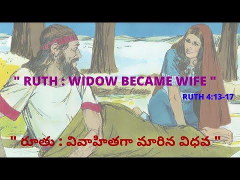 ' RUTH : WIDOW BECAME WIFE ' RUTH 4:13-17