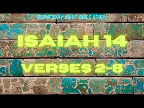 Bible Study- Isaiah 14: 2-8