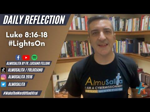 Daily Reflection | Luke 8:16-18 | #LightsOn | September 20, 2021