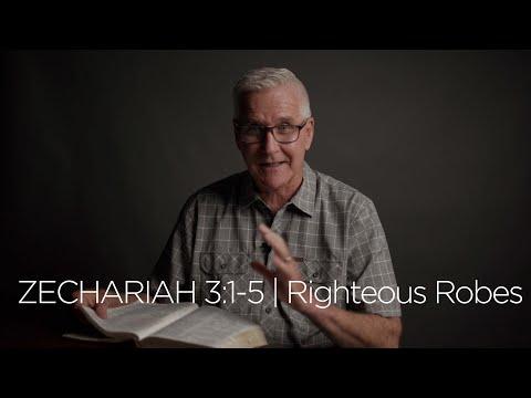 Zechariah 3:1-5 | Righteous Robes