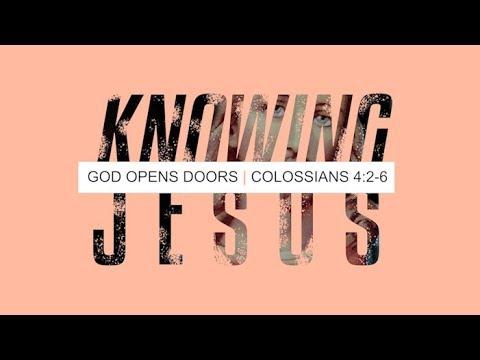 God Opens Doors | Colossians 4:2-6 | November 14, 2018