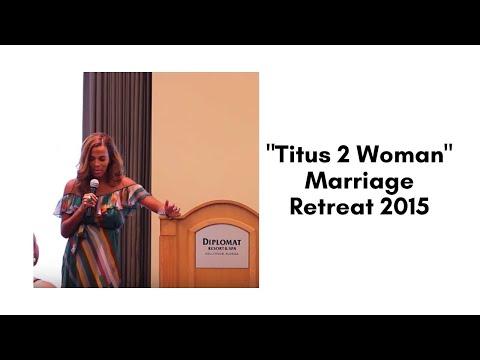 'Titus 2 Woman' Marriage Retreat 2015