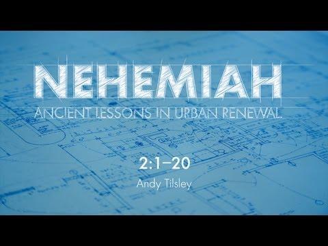 Nehemiah 2:1-20 | Andy Tilsley | Sun Sep 15 '13