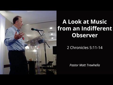 A Look at Music from an Indifferent Observer - 2 Chronicles 5:11-14