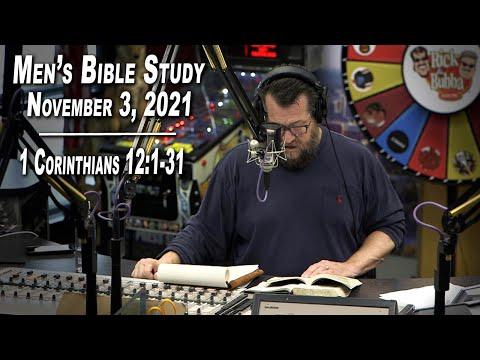 1 Corinthians 12:1-31 | Men's Bible Study by Rick Burgess - LIVE -  November 3, 2021