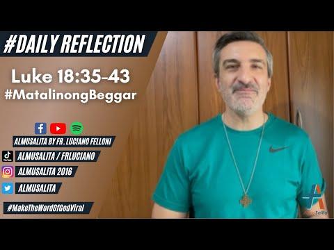 Daily Reflection | Luke 18:35-43 | #MatalinongBeggar | November 15, 2021