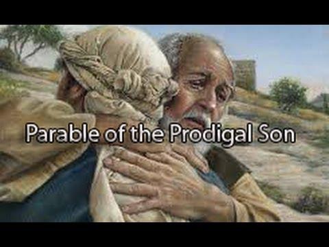 The Parable of the prodigal Son Luke 15:11-23