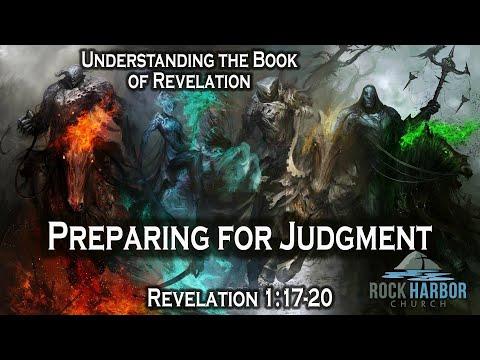 Revelation 1:17-20   Preparation for Judgment Session#5