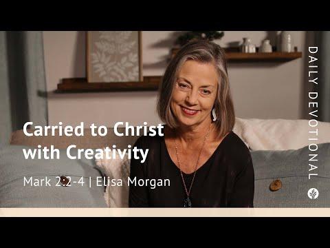Carried to Christ with Creativity | Mark 2:2–4 | Our Daily Bread Video Devotional