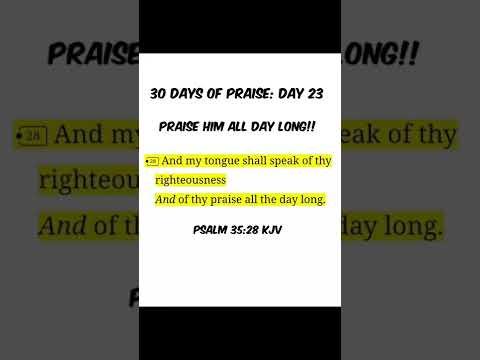 Praise Him All Day!! Psalm 35:28 KJV #psalm35 #righteousness #praise #praisehisholyname