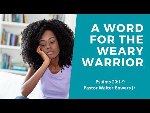 EBC Vault | A Word For The Weary Warrior | Psalms 20:1-9 | Pastor Walter Bowers Jr.