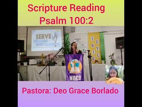 Psalm 100 :2 |Pastora : Deo Grace Borlado| SERVE OUR SERVANT KING|Dhay-Joy Rubido