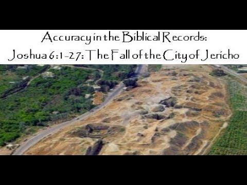 Accuracy in the Biblical Records: Joshua 6:1-27: The Fall of the City of Jericho