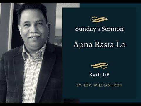 Sunday's Sermon - Apna Rasta Lo (Ruth 1:9)