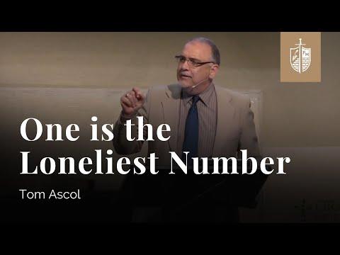 One Is the Loneliest Number - Ecclesiastes 4:7-16 | Tom Ascol