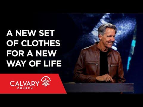 A New Set of Clothes for a New Way of Life - Colossians 3:12-14 - Skip Heitzig
