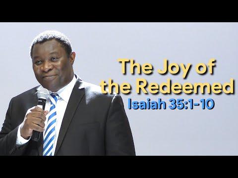 The Joy of the Redeemed Isaiah 35:1-10 | Pastor Leopole Tandjong