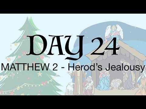 Advent Day 24 - Matthew 2:13-23 - Herod's Jealousy