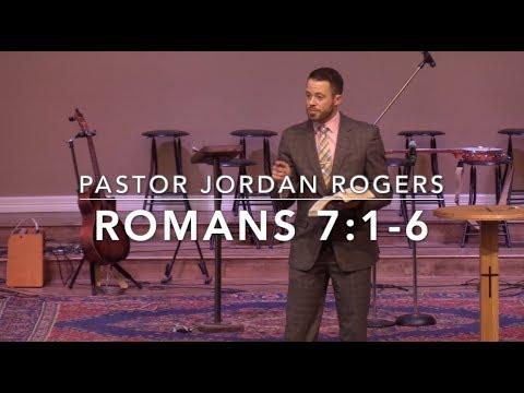 How to Have the Power to Obey - Romans 7:1-6 (1.20.19) - Dr. Jordan N. Rogers