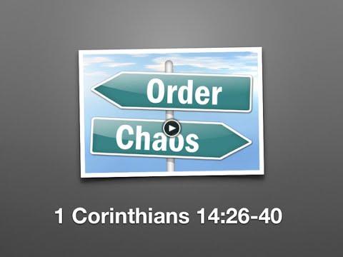 Order In Worship (1 Corinthians 14:26-40)