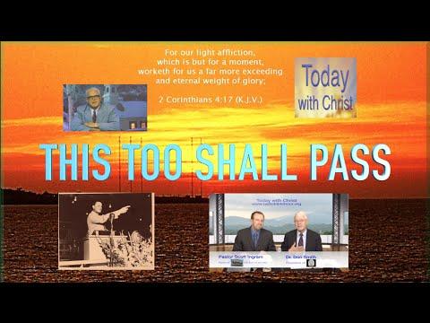 This Too Shall Pass: 2 Corinthians 4:17-18 #TodayWithChrist