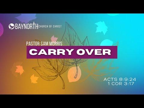 "Carry Over" Acts 8:9-24; 1Cor 3:17