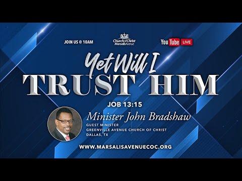 Yet Will I Trust Him - Job 13:15