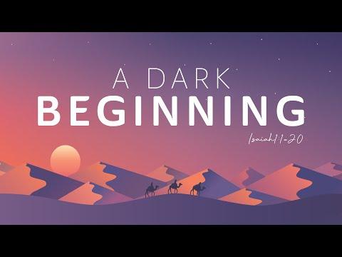 A Light Has Dawned: Advent in Isaiah  |  A Dark Beginning  |  Isaiah 1:1-31
